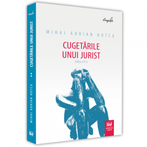 Mihai Adrian Hotca, Cugetarile unui jurist. Editia a II-a